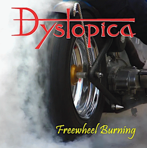 Dystopica : Freewheel Burning